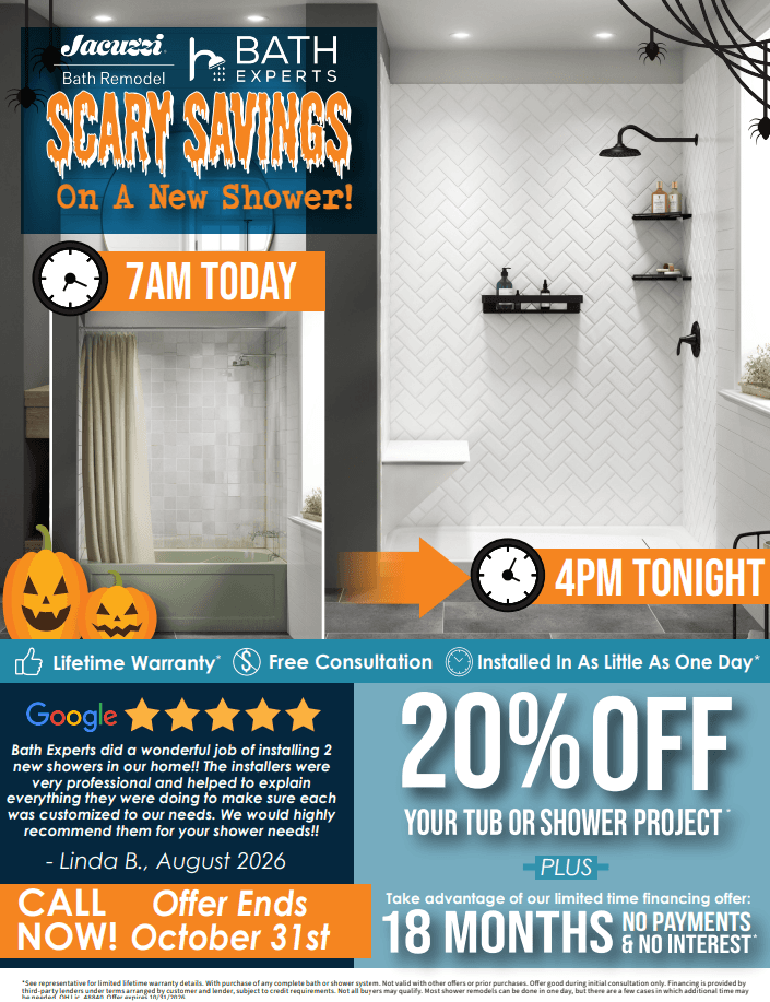 Bath Experts promotion showing before and after shower remodels with scary savings offer, 20% off, 7AM-4PM time window, and 18-month financing available through October 31st